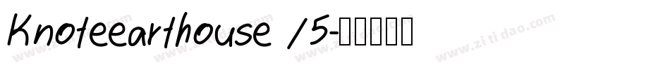 Knoteearthouse 15字体转换